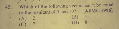 Question image for which of the following vectors cannot be equal to